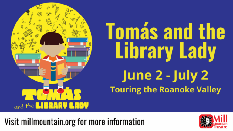 Mill Mountain Theatre Hits The Road With “Tomás and The Library Lady”