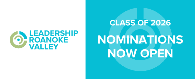 Nominations Open for Leadership Roanoke Valley Class of 2026
